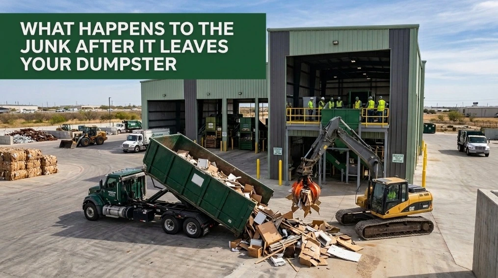 What Happens To The Junk After It Leaves Your Dumpster